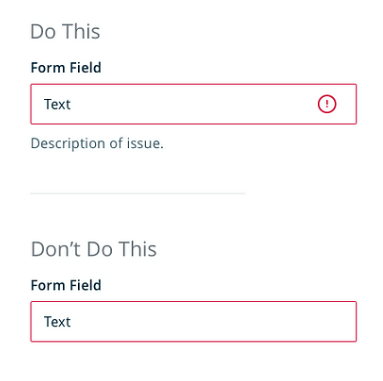 Don't rely on color alone to convey errors states in fillable forms. Use text to provide a description of the issue. Don't highlight the error in the form field with a red highlighted field.