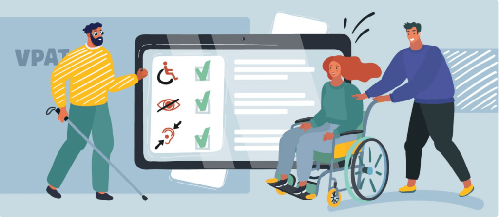 A man on the left carries a mobility cane in his hand. He points to a tablet screen in the middle that displays a VPAT compliance checklist with disability icons for mobility, vision, and hearing. Behind him the letters 'VPAT' is written in grey on a grey background. A man on the right pushes a woman in a wheelchair.