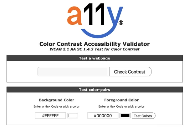 Accessibility color contrast accessibility validator tool checks for color contrast issues. It displays a field to enter the domain name or URL of a website to check for color contrast. There are two options to pick background and foreground color.